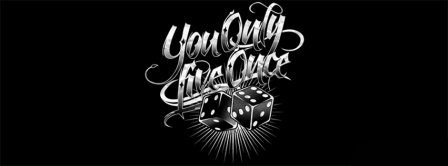 You Only Live Once 2 Facebook Covers